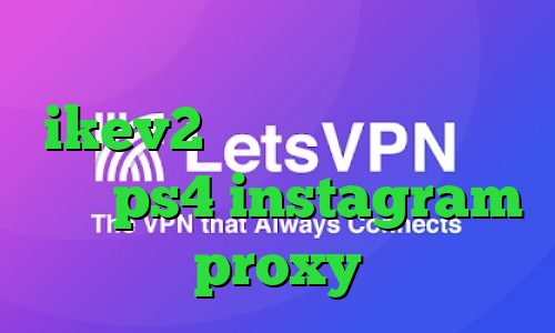 خرید آی پی سوریه خرید ikev2 بلک بری ساخت پروکسی برای ps4 instagram proxy