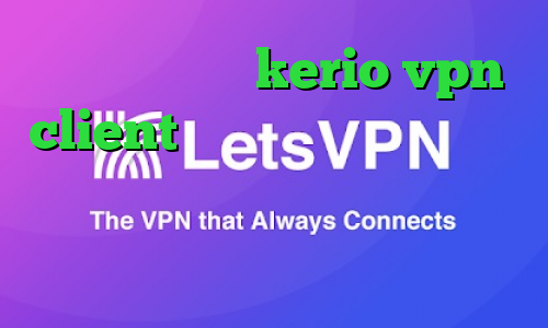 خرید فیلترشکن kerio vpn client وی پی ان از کشور امارات متحده عربی پروکسی تبدیل اینترانت به اینترنت کاهش پینگ گادپینگ