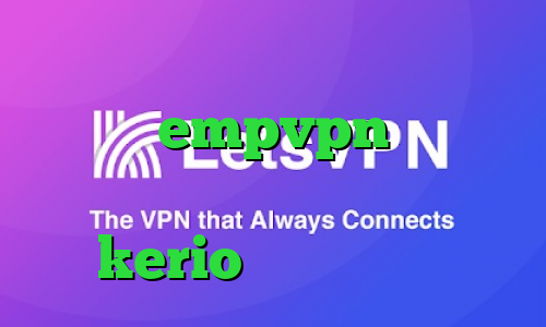 دانلود کانکشن نکست وی پی ن دانلود empvpn تیک تاک حمیدرضا خرید فیلتر شکن kerio برای کامپیوتر