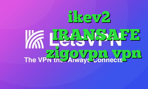 خرید اکانت ikev2 برای ویندوزفون IRANSAFE اپلیکیشن zigovpn vpn تیک نت