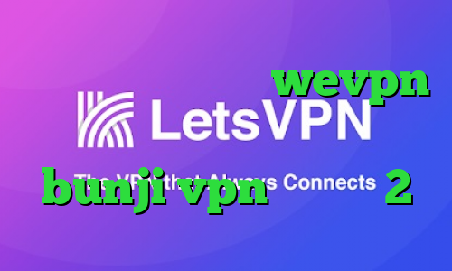 آدرس سایت وی پی ان wevpn فیلترشکن فری گیت برای کامپیوتر bunji vpn تیک تاک 2