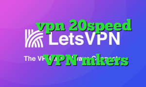 خرید vpn 20speed کاهش پینگ اینترنت تیک تاک و لایکی VPN mkers