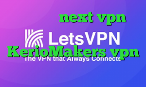خرید شارژnext vpn فیلترشکن پلاس سایت KerioMakers vpn تیک تاک قطع شده