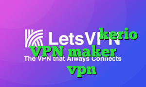 وی پی ان از کشور عربستان سعودی خرید آنلاین فیلترشکن kerio VPN maker میکرvpn