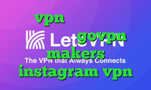 خرید vpn برای گوشی بلک بری تیک تاک ثنا govpn makers instagram vpn