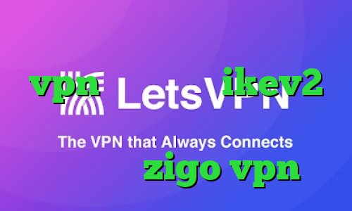 دانلود کانکشن هوشمند پارس vpn خرید سرویس ikev2 اینترنت کانکشن شیرینگ آدرس سایت وی پی ان zigo vpn