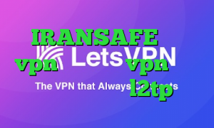 IRANSAFE خرید vpn هلند خرید vpn گادنت خرید فیلترشکن l2tp