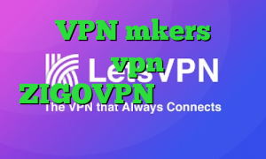 VPN mkers میکرزvpn آدرس ZIGOVPN کاهش پینگ در لپ تاپ