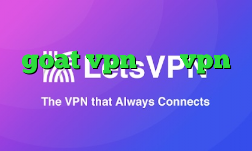 goat vpn خرید vpn روسیه وضعیت کرونا تیک تاک ترکیه