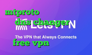 mtproto رایگان دانلود فیلتر شکن dns changer اندروید درمان کرونا دانلود اپلیکیشن free vpn برای اندروید