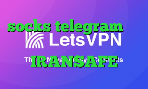 socks telegram امار کرونا اینستا بی فیلتر فقط اینجا IRANSAFE