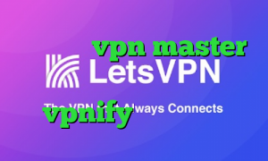 اپلیکیشن vpn master سایت سهام عدالت اپلیکیشن vpnify تیک تاک جالب