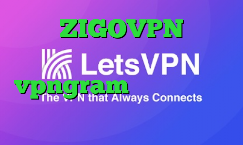آدرس ZIGOVPN آخرین اخبار کرونا اپلیکیشن vpngram سرویس اینترانت به اینترنت