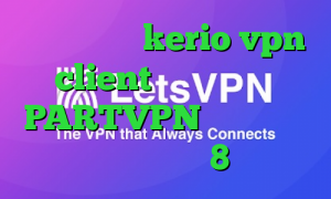 خرید اشتراک kerio vpn client فیلتر شکن فست PARTVPN کانکشن کریو برای ویندوز8