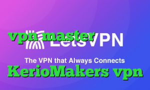 سهام عدالت ارزش روز اپلیکیشن vpn master وی پی ان از کشور اسلواکی آدرس سایت وی پی ان KerioMakers vpn