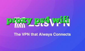 فیلتر شکن ای پی روسیه اندروید proxy ps4 wifi آنتی فیلتر فری گیت اندروید دانلود کانکشن برای تبلت