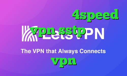 کانکشن فیلتر شکن 4speed خرید vpn sstp فیلترشکن لینک مستقیم اندروید خرید شاه vpn