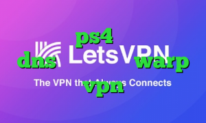 کاهش پینگ ps4 نصب فیلتر شکن dns کانکشن مودم warp vpn
