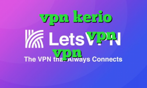 خرید vpn kerio برای اندروید توشه خرید vpn ارزان قیمت خرید vpn برای گوشی بلک بری