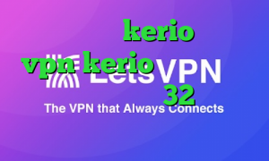خرید کریو kerio خرید vpn kerio برای اندروید دانلود کانکشن کریو 32 وی پی ان از کشور جمهوری دومینیکن