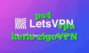 فروش پروکسی ps4 کانکشن وایرلس لپ تاپ خرید شارژ vpn kerio zigoVPN