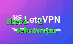 وی پی ان از کشور قبرس خرید سرویس ikev2 متن 2بینی تیک تاک tehranvpn