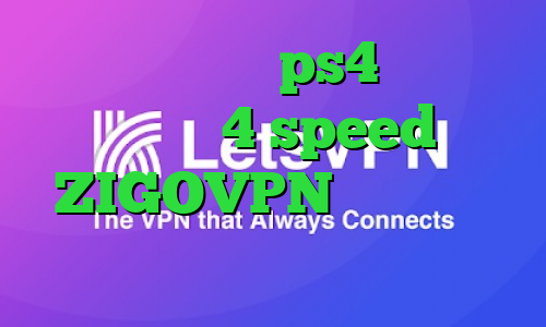 پروکسی مخصوص ps4 کانکشن هوشمند 4 speed ZIGOVPN قیمت واکسن کرونا