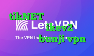 tikNET خرید آنتی فیلتر اندروید خرید ikev2 برای ویندوز فون bunji vpn