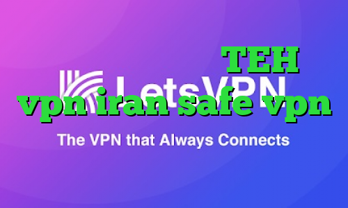 تیک تاک گوگل پلی TEH vpn iran safe vpn کاهش پینگ گیم لوپ