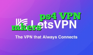 پروکسی در ps4 VPN mkers تیک تاک ثبت نام کانکشن اینترنت هوشمند