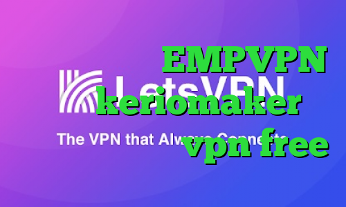 کارگزاری مفید EMPVPN آدرس keriomaker دانلود اپلیکیشن vpn free