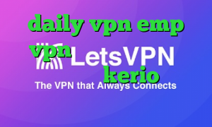 daily vpn emp vpn انتی فیلتر اندروید دانلود خرید kerio برای اندروید