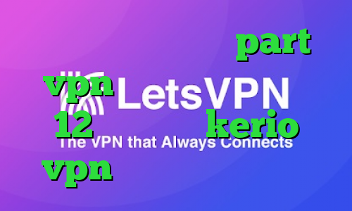 آدرس سایت وی پی ان part vpn دانلود تیک تاک ورژن 12 خرید سرور kerio vpn فیلترشکن اینستاگرام