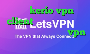 خرید kerio vpn client میکرز دانلود کانکشن سیسکو برای بلک بری خرید vpn رسمی