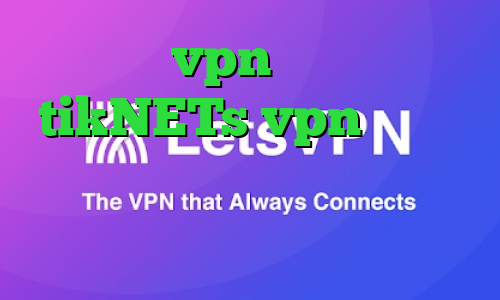 خرید vpn هلند سایت tikNETs vpn تیک تاک ساخت کدام کشور است چگونه در تیک تاک ویدیو ذخیره کنیم