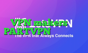 دانلود آنتی فیلتر ویندوز VPN makers آدرس PARTVPN کانکشن وایرلس لپ تاپ