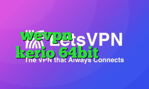 چگونگی کاهش پینگ اکانت wevpn دانلود کانکشن kerio 64bit فیلترشکن واسه تلگرام