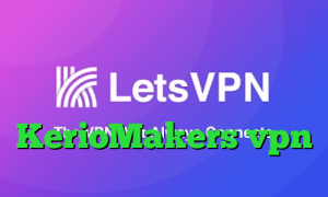 کانکشن نایس وی پی تیک تاک زویی ساکس ارزان سایت KerioMakers vpn