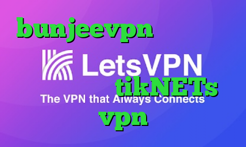 bunjeevpn وی پی ان وی پی ان از کشور کنگو آنتی فیلتر اولترا سایت tikNETs vpn