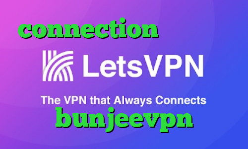connection عربي وی پی ان از کشور سنگال فیلترشکن قوی برای کامپیوتر اپلیکیشن bunjeevpn
