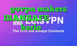 govpn makers IRANSAFE خرید یوزر و پسورد kerio کاهش پینگ سیم کارت