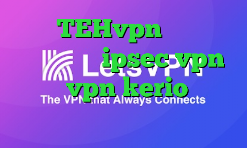 آدرس TEHvpn خبر واکسن کرونا خرید ipsec vpn خرید vpn kerio برای اندروید
