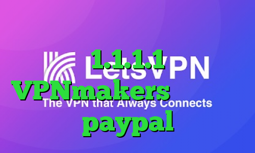 تیک تاک رقص دخترونه دانلود 1.1.1.1 VPNmakers آی پی برای paypal