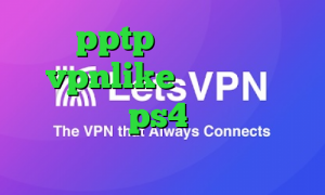 خريد pptp براي ايفون خرید vpnlike پروکسی برای اسپاتیفای ps4 کانکشن کاری ابزار دقیق
