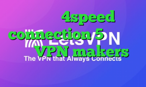دانلود 4speed connection 5 شنبه تیک تاک VPN makers دانلود کانکشن منیجر