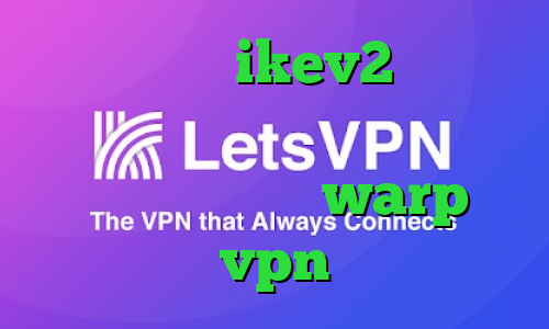 فروش اکانت ikev2 کانکشن رایگان ایرانسل تبدیل اینترانت به اینترنت رایگان warp vpn