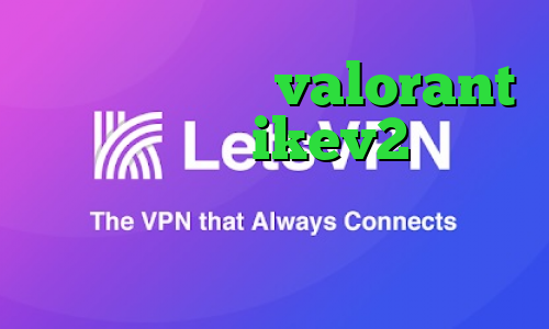 کاهش پینگ بازی valorant خرید اکانت ikev2 برای ویندوزفون وی پی ان از کشور هلند فیلترشکن مناسب اندروید
