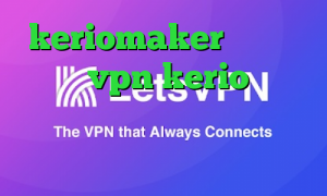 keriomaker وی پی ان خرید vpn kerio برای اندروید خرید آی پی تی وی ارزان نقاشی کرونا