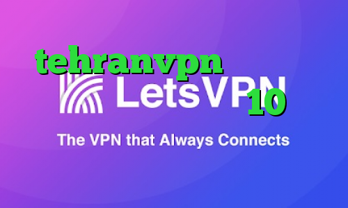 tehranvpn فیلتر شکن کلید کاهش پینگ ویندوز 10 آنتی فیلتر کروم