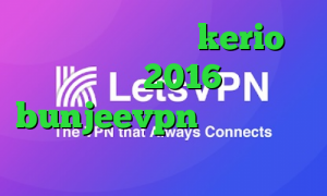 خرید شارژ فیلترشکن kerio تیک تاک 2016 bunjeevpn فیلتر شکن کم مصرف